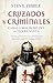 Cruzados y criminales