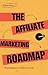The Affiliate Marketing Roa...