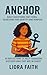 Anchored: Daily Devotions f...