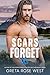Scars Forget Us by Greta Rose West