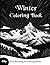 Winter : Coloring Book and Zen Drawing for Adults