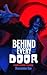 Behind Every Door by Jessamine Rue