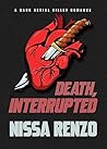 Death, Interrupte...