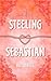 Steeling Sebastian (Snowy Creek Series Book 1)