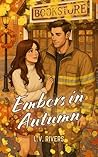 Embers in Autumn:...
