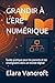 GRANDIR À L’ÈRE NUMÉRIQUE: ...