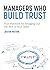 Managers Who Build Trust: Y...