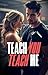 Teach You, Teach Me by N. Warren