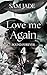 Love me Again: Eine spicy M...
