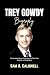 TREY GOWDY BIOGRAPHY : The ...