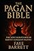The Pagan Bible by Faye Barrett