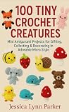 100 Tiny Crochet ...