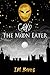 The Moon Eater: Book one in...