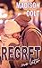 REGRET ME LATER: Not So Romantic Comedy Short Story (winter rom-com forced proximity, he falls first)