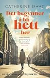 Det begynner å bli hett her Det begynner å bli hett her