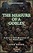 The Measure of a Goblin: A ...