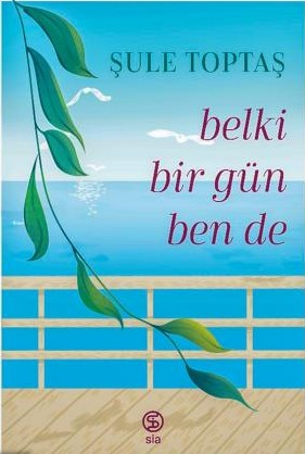 Belki Bir Gün Ben De