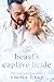 The Beast's Captive Bride: An Obsessed Romance