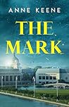 The Mark: A Novel...