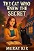 The Cat Who Knew the Secret...