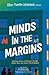 Minds In The Margins: Makin...
