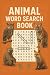 ANIMAL WORD SEARCH PUZZLE B...
