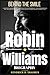 Robin Williams: Behind the ...