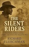 The Silent Riders...