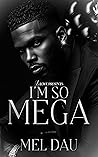 I'm So Mega Book cover for I'm So Mega