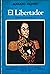 El Libertador (Spanish Edition)