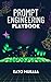 Prompt Engineering Playbook