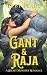 Gant and Raja: A Short Mons...
