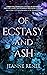 Of Ecstasy and Ash by Jeanne  Renee