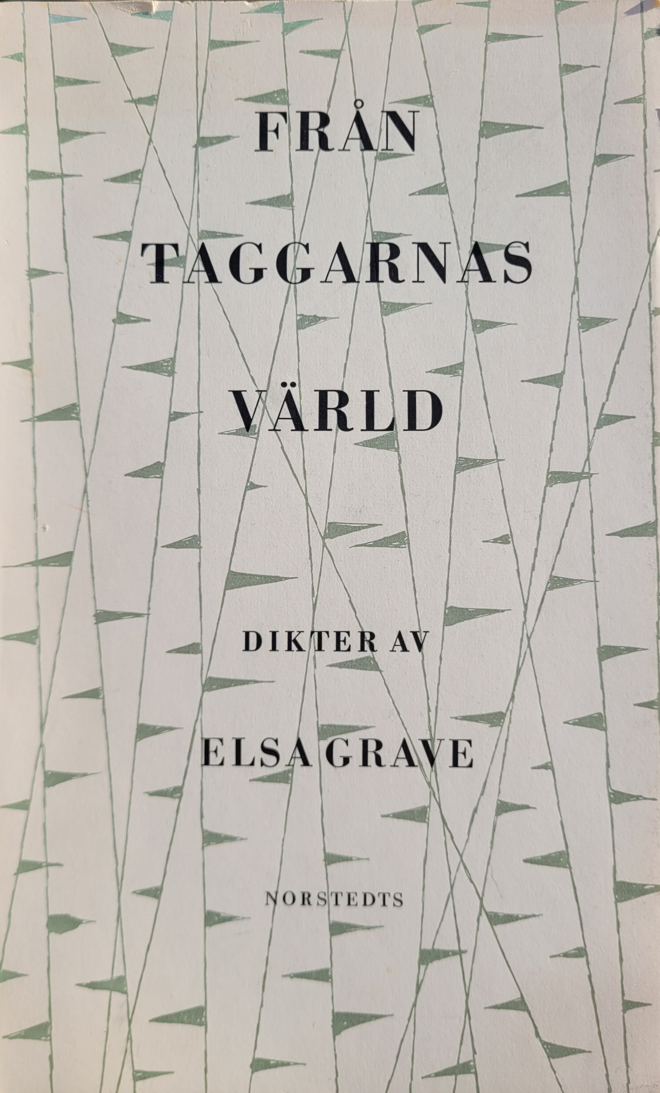 Från taggarnas värld: Dikter