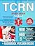 TCRN Study Guide: Master Core Concepts and Domain-Specific Strategies to Ace the Trauma Certified Registered Nurse Exam + 900 Q&As with Detailed Explanations (6 Full-Length Tests)