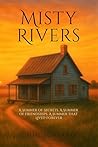 Misty Rivers: A S...