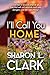 I’ll Call You Home by Sharon L. Clark I’ll Call You Home by Sharon L. Clark