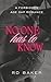 No One Has To Know