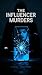 The Influencer Murders by Kartik Mehta