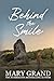 Behind the Smile: lie deceit, desire, hurt and intrigue