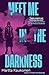 Meet Me in the Darkness by Martta Kaukonen