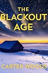 The Blackout Age:...