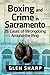 Boxing and Crime in Sacrame...