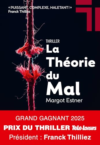 La Théorie du mal - Grand Gagnant prix Télé-Loisirs 2025 (French Edition)