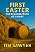 First Easter : The Resurrec...