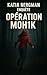 Opération M0H1K : Katia Ber...