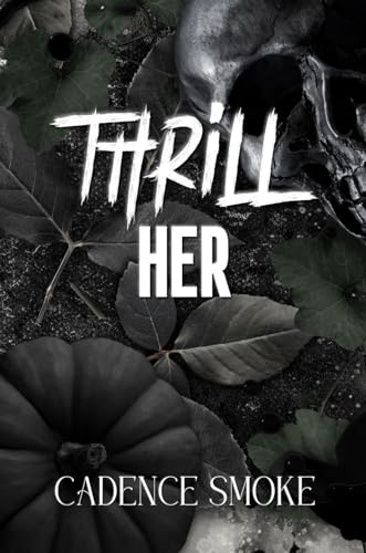 Thrill Her (Almost Forever)