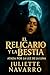 El Relicario Y La Bestia: A...