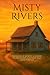 Misty Rivers by Chic Scaparo