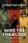 Mine tre forældre...